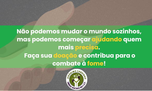 Faça sua doação e contribua para o combate à fome!